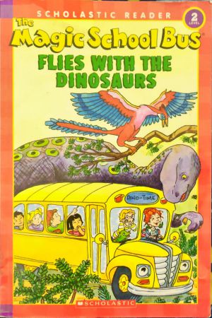 Magic School Bus Flies with the Dinosaurs